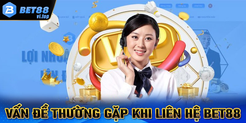 Những vấn đề thường gặp khi liên hệ chăm sóc khách hàng và cách khắc phục